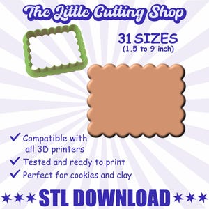 May include: A green and brown rectangular cookie cutter with a scalloped edge. The image includes the text "The Little Cutting Shop" and "31 Sizes (1.5 to 9 inch)". The text also states the cutter is compatible with 3D printers and perfect for cookies and clay.