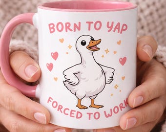 Funny Goose Mug, Born To Yap Forced To Work, Pink Ceramic Cup