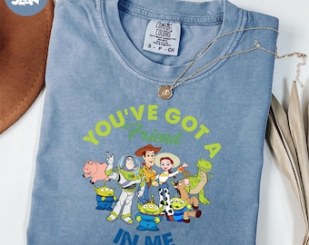 Comfort Colors® You've Got A Friend In Me Shirt, Toy Story Shirt, Sheriff Woody Shirt, Buzz Lightyear Shirt, Jessie Shirt, Disney Pixar Tee