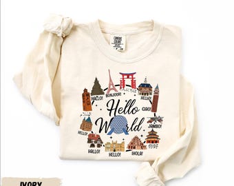 Comfort Colors® Epcot Long Sleeve, Hello World Shirt, Epcot Hello World Long Sleeve Shirt, World Traveler Shirt, Disneyland Trip Shirt