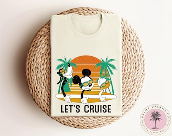 Let's Cruise Disney Shirt, Disney Cruise Shirt, Disney Family Cruise, Mickey Goofy Donald Cruise Shirt, Disney Beach Shirt