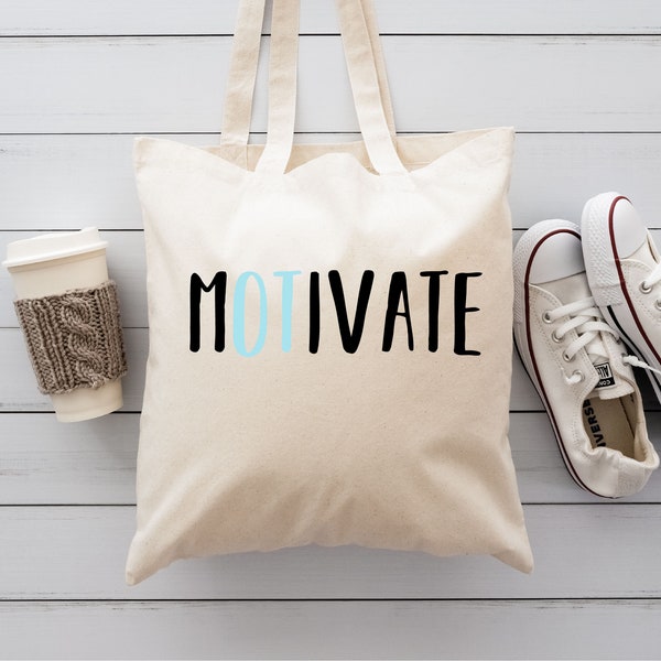 Motivate Tote Bag, Occupational Therapist Tote Bag, Occupational Therapy Gifts, Mental Health Gifts, OT Gifts, Custom Tote Bag