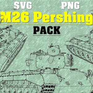 May include: An illustration pack featuring multiple line drawings of the M26 Pershing tank. The image includes the text "SVG" and "PNG" at the top, with "M26 Pershing" in yellow and "PACK" in black. The background is a textured green.