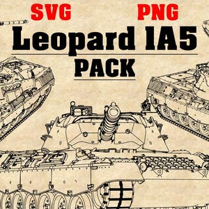 May include: Detailed line drawings of Leopard IA5 tanks, presented in multiple perspectives. The image features the text "SVG" and "PNG", with "Leopard IA5 PACK" in bold. The background has a parchment-like appearance.