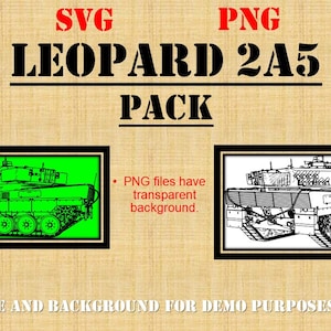 Puede incluir: Una ilustración digital de un tanque Leopard 2A5 en blanco y negro. El tanque se muestra sobre un fondo verde en una imagen y sobre un fondo blanco en otra imagen. El texto "SVG" y "PNG" se muestra sobre el tanque, y el texto "LEOPARD 2A5 PACK" se muestra debajo del tanque. El texto "PNG files have transparent background." se muestra a la derecha del tanque.