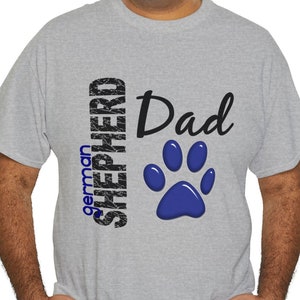 German Shepherd Dad T-Shirt, Father's Day Gift, Dog Dad, Gifts for German Shepherd Owners, Small through 5XL