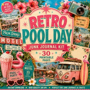 May include: A Retro Pool Day junk journal kit featuring 30 printable pages with vintage Palm Springs motel imagery, a pink flamingo float, a milkshake, a teal motel key tag, a pink van, and tropical hibiscus flowers on a bright blue background.