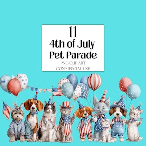 11 Watercolor 4th of July Pet Parade Clipart, American Pride PNG, 4th of july PNG, Veteran day , Memorial Day png for Commercial Use