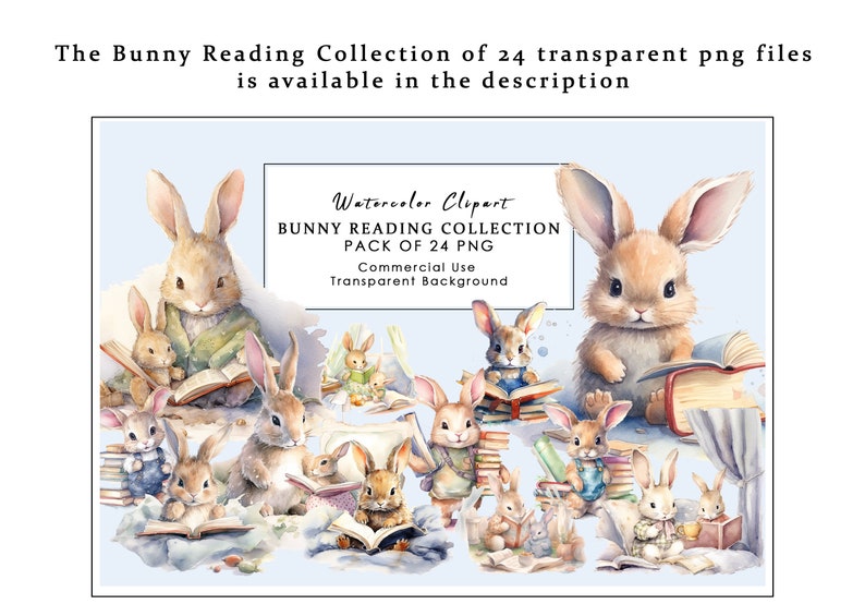 May include: A digital clipart set of 24 watercolor illustrations of bunnies reading books. The bunnies are in various poses and have different expressions. The background is transparent. Watercolor Clipart Bunny Reading Collection Pack of 24 PNG Commercial Use Transparent Background