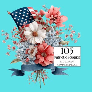 105 Patriotic Bouquet Clipart, Independence Day, 4th of July, American Art, Printable Watercolor, High-Quality PNG, Papercraft, Junk Journal