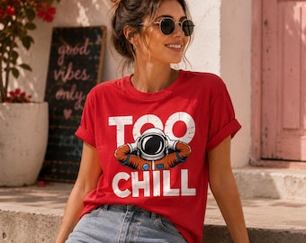 Too Chill Astronaut T-Shirt | Retro Space Graphic Tee