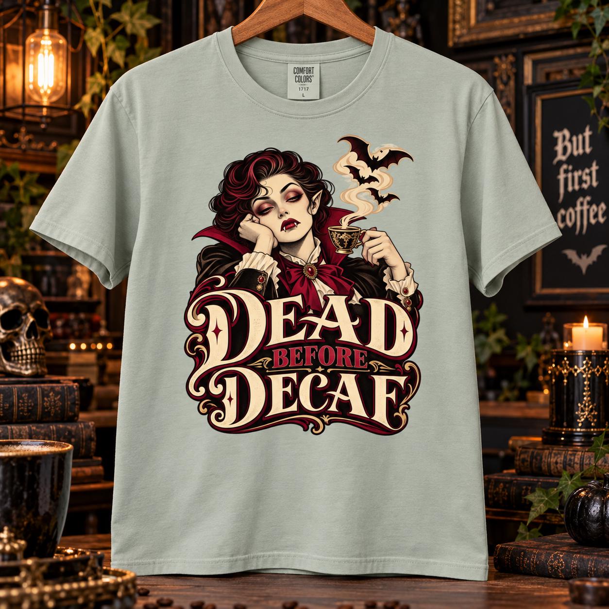 Dead Before Decaf T-Shirt, Vampire Coffee Halloween Tee, Gothic Caffeine Lover T-Shirt