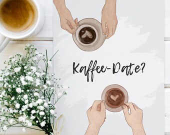 Grußkarte „Kaffee-Date?“, Glückwunschkarte für jeden Anlass, DIN A6 Grußkarte, Postkarte für Freunde, Recycling Papier, Geburtstagskarte