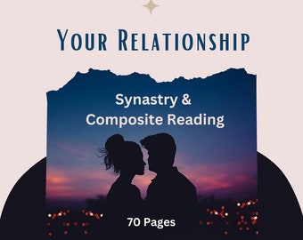 New! In 3 Hours or Less - Detailed Combined Couple Compatibility/Relationship Synastry and Composite Chart Report - 70 Pages