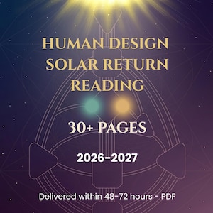 May include: A digital document titled Human Design Solar Return Reading 2026-2027 with 30+ pages. The background features a glowing sun, a geometric bodygraph chart, and a starry purple sky. Text includes Delivered within 48-72 hours - PDF and Astrologic by Muni.