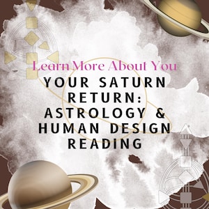 Entrega en 72 horas - Lectura personalizada de Astrología y Diseño Humano del Retorno de Saturno Actual - Carrera, Relaciones, Perspectivas de Crecimiento, Afirmaciones
