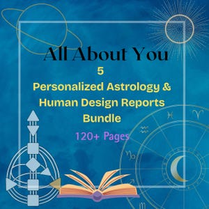 Nouveau ! Bundle de rapports sur votre vie - 5 rapports personnalisés d'astrologie et de conception humaine les plus vendus - Plus de 100 pages PDF - Livraison en 72 heures