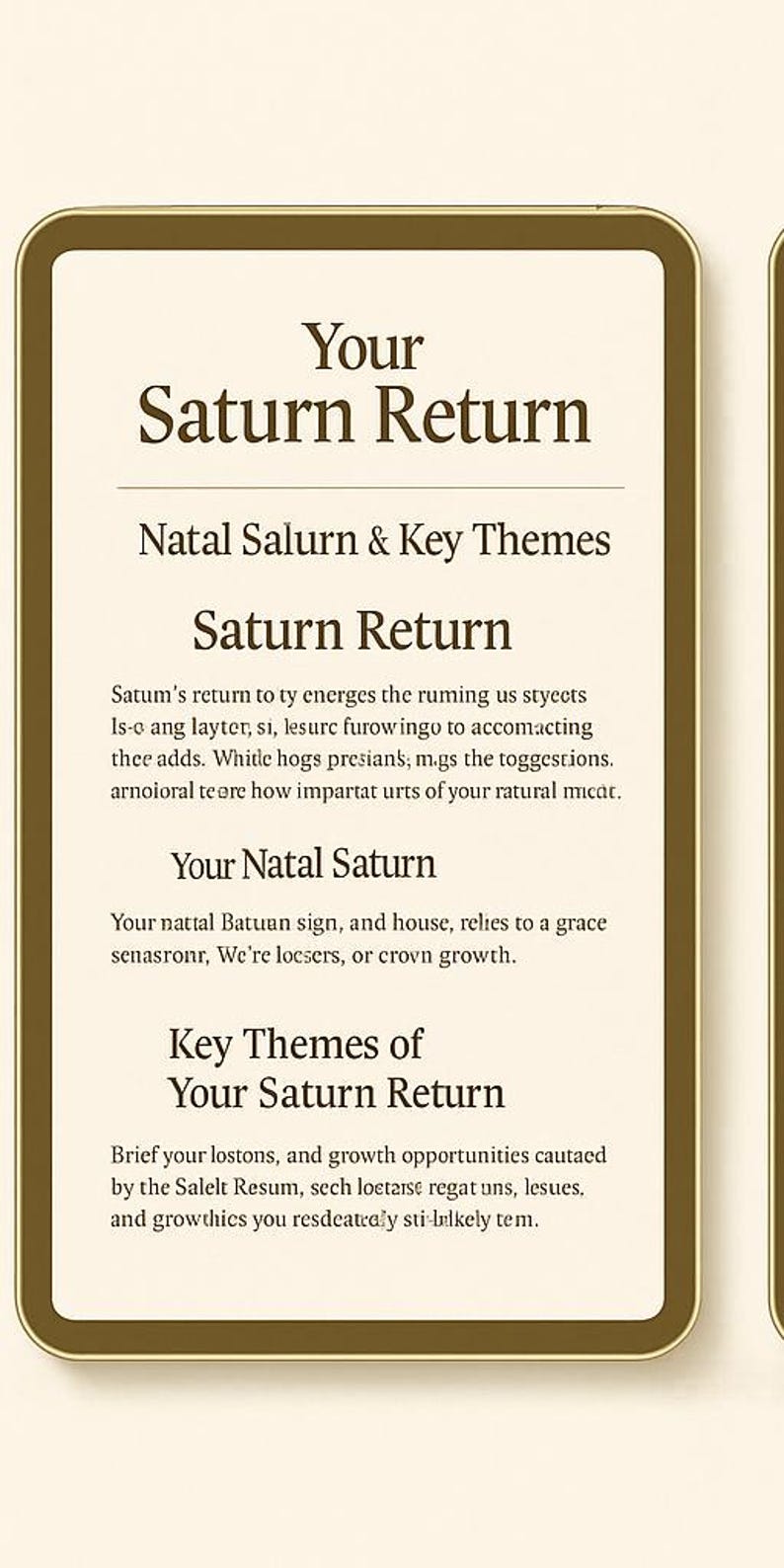 May include: A rectangular card with a gold border on a cream background featuring the text Your Saturn Return, Natal Saturn & Key Themes, Saturn Return, Your Natal Saturn, and Key Themes of Your Saturn Return, along with several paragraphs of text.