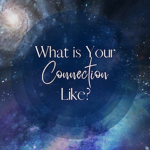 May include: A square graphic featuring a deep space nebula background with swirling blue, purple, and white stars. Centered in the image is a dark blue circular overlay containing the white text: What is Your Connection Like?