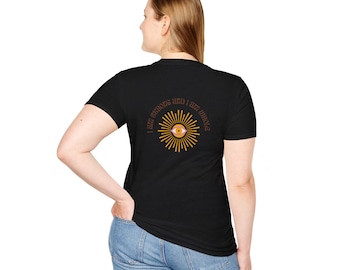 Empower: "I am Strong and I am Whole" Soft T-Shirt