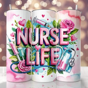 Nurse Tumbler Wrap, 20 oz Skinny Tumbler, Nurse Design, Nursing Sublimation Design, Nurse Life, Nurse Tumbler Wrap, Nurse Sublimation