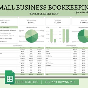 May include: A green and white spreadsheet template for small business bookkeeping. The spreadsheet includes sections for monthly overview, income overview, expenses overview, net income, net profit, and profit goal. The spreadsheet is designed to be reusable every year. The text "Google Sheets | Instant Download" is at the bottom of the spreadsheet.