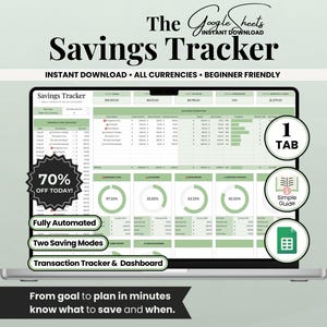 May include: A laptop screen displays a "Savings Tracker" spreadsheet with green and white data visualizations. Text includes "Instant Download," "All Currencies," and "Beginner Friendly." A banner reads "70% OFF TODAY!" Additional features are "Fully Automated" and "Two Saving Modes."