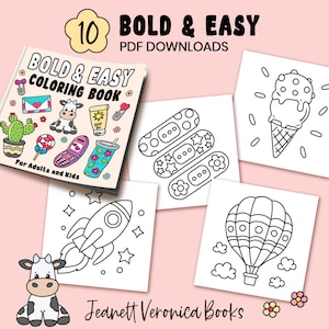 May include: A coloring book cover with the title "Bold & Easy Coloring Book" and a cow illustration. The cover also features a cactus, a lollipop, a cell phone, a drink, and a sunblock bottle. The book is for adults and kids. There are 10 printable coloring pages included.