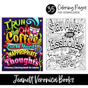 I Run on Coffee, Curse Words & Inappropriate Thoughts | Swear Word Coloring Book | 35 Digital Coloring Pages | Instant Download PDF