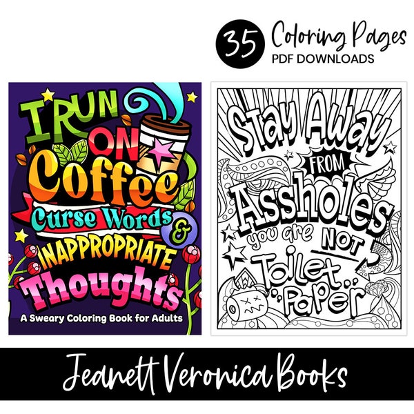 I Run on Coffee, Curse Words & Inappropriate Thoughts | Swear Word Coloring Book | 35 Digital Coloring Pages | Instant Download PDF