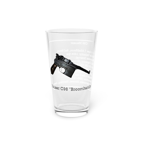 Mauser C96 Broomhandle Gun Pint Glass, 16oz