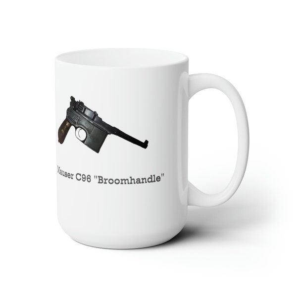 Mauser C96 Broomhandle Gun Coffee Mug 15oz
