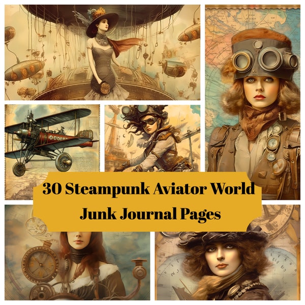 30 Steampunk Aviator World Junk Journal Pages - Printable Steampunk Pilot and Plane Junk Journal for Scrapbook - Digital Download