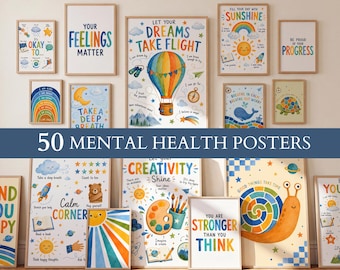 May include: A collection of 50 mental health posters featuring colorful illustrations and motivational text such as Your Feelings Matter, Let Your Dreams Take Flight, and You Are Stronger Than You Think, displayed in various sizes on a wall.
