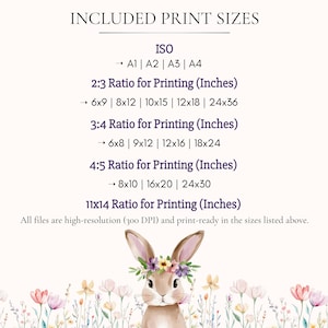 May include: A digital print size guide featuring the text INCLUDED PRINT SIZES, ISO A1-A4, and various aspect ratios in inches including 2:3, 3:4, 4:5, and 11x14. Below the text is a watercolor illustration of a brown rabbit wearing a floral crown.