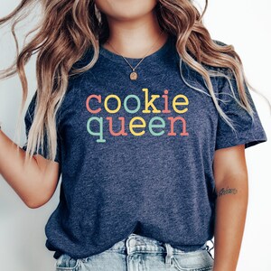 Cookie Queen Bakers T-Shirt Gift for Baker Mom Shirt Baking Shirt Gifts for Women Baking TShirt Pastry Chef Tshirt Funny Baking Lover Shirts