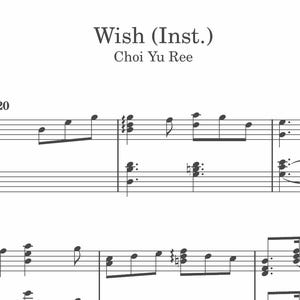 May include: Musical score for "Wish (Inst.)" by Choi Yu Ree, written in black on a white background. The tempo is marked at 120 beats per minute. The sheet music includes treble and bass clefs, notes, and dynamic markings such as 'p' and 'ppp'.