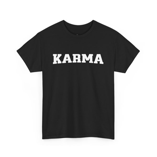 Unisex Statement T-Shirt Karma für Damen und Herren in Schwarz oder Weiß