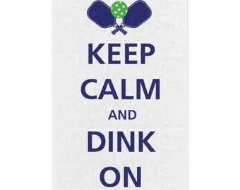 Pickleball Keep Calm and Dink On - Rally Towel, 11x18