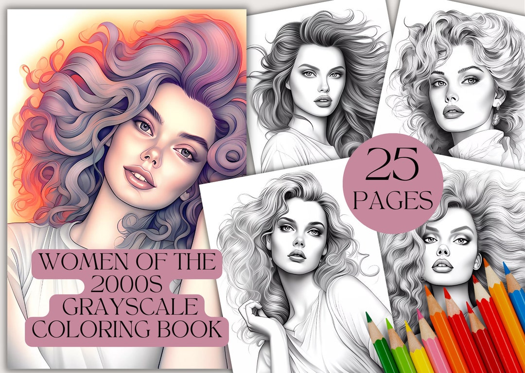 25 Women of the 2000s Coloring Book for Her Grayscale Etsy