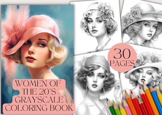 30 Women of the 20's Coloring Book for Her Grayscale Colouring