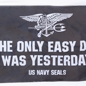 Navy seal-  only east day was yesterday