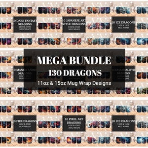 Mega Bundle - 130 Dragon 11oz & 15oz Mug Wrap Designs - Dragon Mug Sublimation Design - 11oz and 15oz PNG - Instant Digital Download