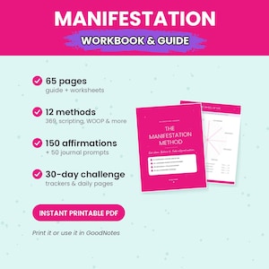 Peut inclure: Un manuel et guide de manifestation numérique comprenant 65 pages, 12 méthodes dont 369 et WOOP, 150 affirmations, 50 invites de journal et un défi de 30 jours. La couverture rose affiche le texte THE MANIFESTATION METHOD et Set clear, Believe it, Take aligned action.