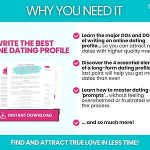 May include: A pink and white digital download guide titled "Write the Best Online Dating Profile" with a checklist of tips for writing a successful online dating profile. The guide includes tips on how to write a great online dating profile, how to master dating app prompts, and how to attract more dates.