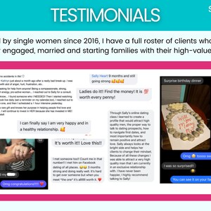 May include: Screenshots of testimonials from clients of a dating coach. The testimonials highlight the coach's success in helping clients find love and build healthy relationships. One testimonial includes a photo of a surprise birthday dinner with a ring made of cookies.