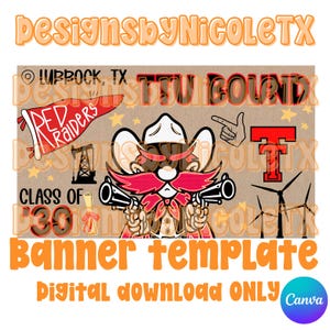 Könnte beinhalten: Eine digitale Banner-Vorlage mit einem Cartoon-Cowboy, der Waffen hält, dem Text "TTU Bound" und "Red Raiders". Das Design enthält den Text "Lubbock, TX", "Class of 2031" und "Digital Download Only".