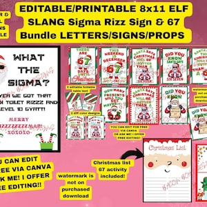 May include: A selection of printable Christmas signs and props. Features Santa Claus imagery and festive phrases. The signs are editable and available in an 8x11 inch format. Includes a Christmas list template.