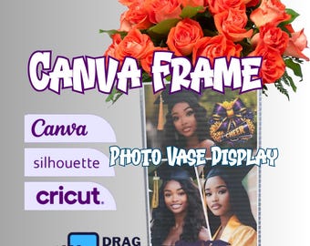 DIGITIAL FILE - Photo Vase Holder | Wedding Decorations | Graduation Flower Holder | Center Piece | Flower Holder - Canva Edit ONLY