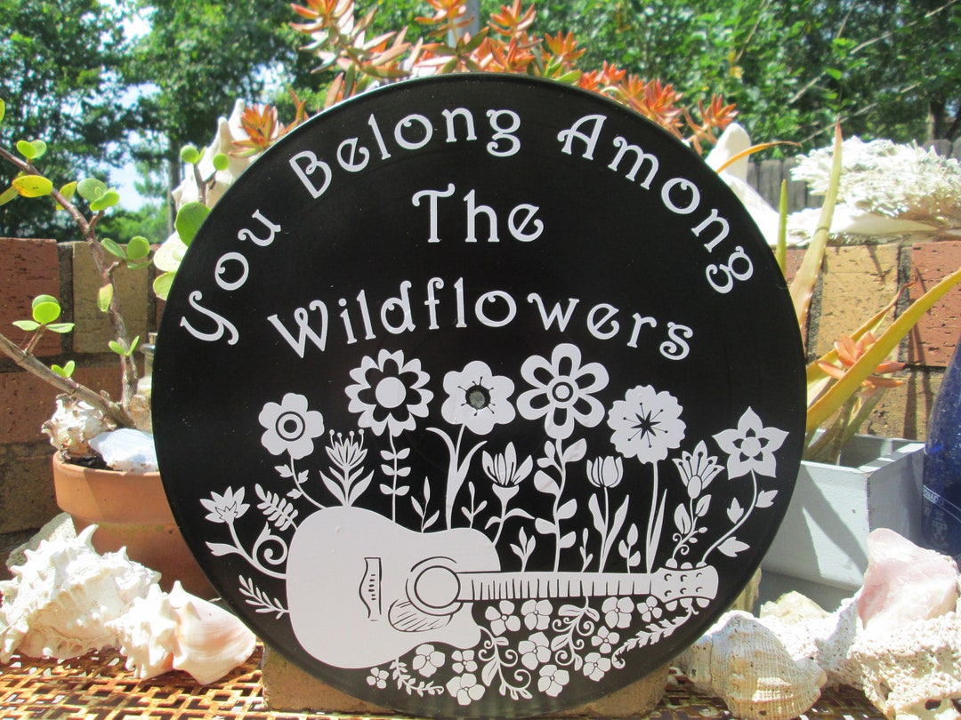 You Belong Among the Wildflowers Wildflowers Song Lyric Art Record 12
